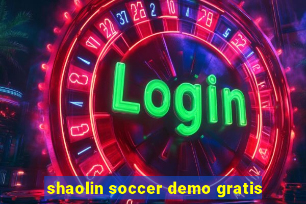 shaolin soccer demo gratis